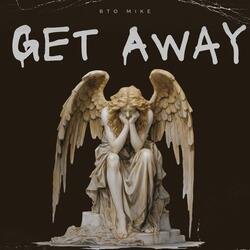 GET AWAY