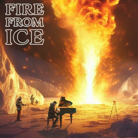 Fire From Ice