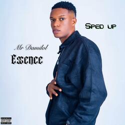 Essence sped up