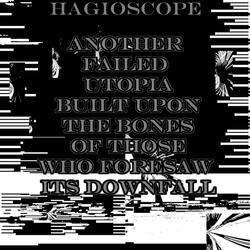 Another Failed Utopia Built Upon The Bones Of Those Who Foresaw Its Downfall