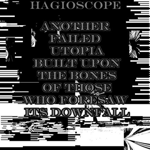 Another Failed Utopia Built Upon The Bones Of Those Who Foresaw Its Downfall