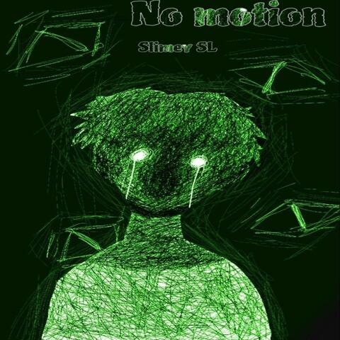 No Motion