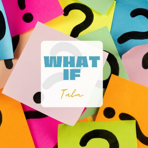 What If