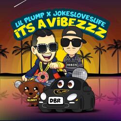 ITS A VIBEZZZ (feat. JOKESLOVESLIFE)