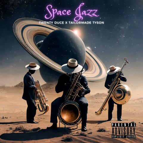 Space Jazz (feat. TailorMade Tyson)
