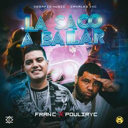 La Saco a Bailar (feat. Pouliryc)