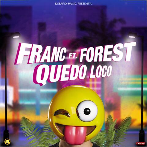 Quedo Loco (feat. Forest)