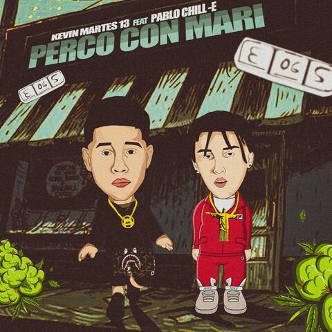 Perco Con Mari (feat. Pablo Chill-E)