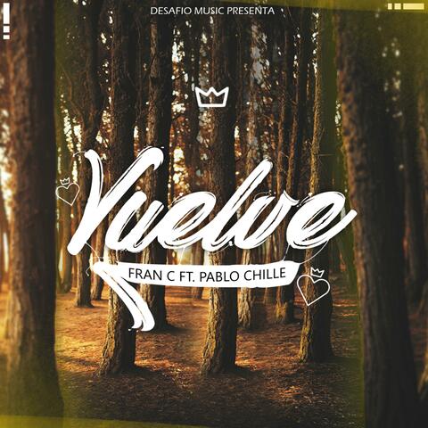 Vuelve (feat. Pablo Chill-E)