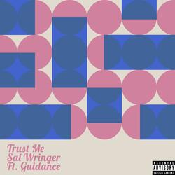 Trust Me (feat. Guidance)