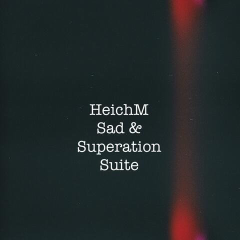 Sad & Superation Suite (From "Score Dream" Original Theatre Score)