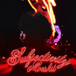 Subjectivity