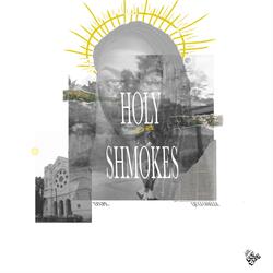 holyShmokes (feat. Ljuli Giselle)