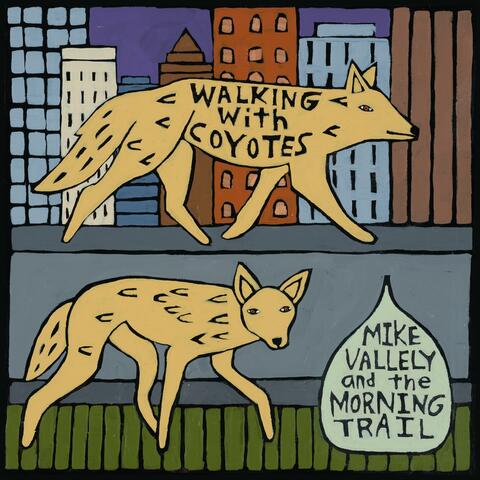 Walking With Coyotes