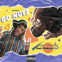 Go Nutz (feat. Chakara Blu)