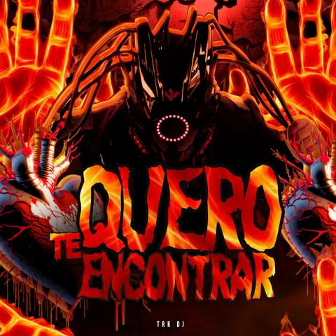 Quero te Encontrar (feat. DJ Biel Bolado)