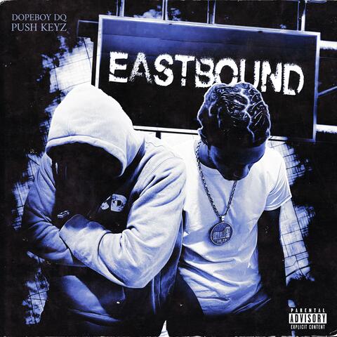 Eastbound (feat. Push Keyz)