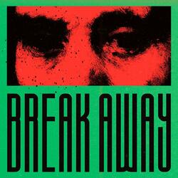 Break Away