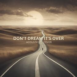 Don't Dream It's Over