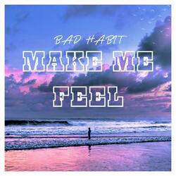 MAKE ME FEEL