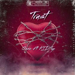 Trust (feat. KID Tye)