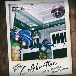 Celebration (feat. RichXSoul & Richie P. Goldchain)