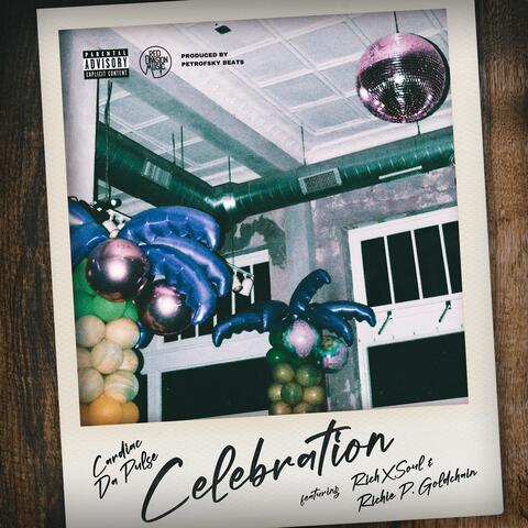 Celebration (feat. RichXSoul & Richie P. Goldchain)