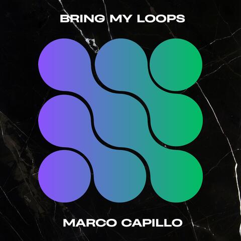 Bring My Loops