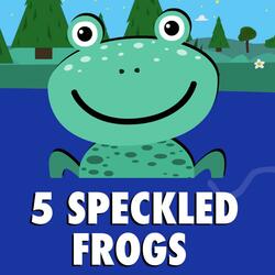 Five Speckled Frogs