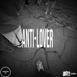 ANTI-LOVER
