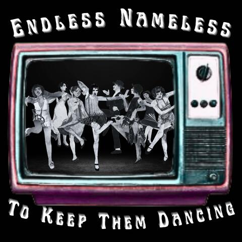 To Keep Them Dancing