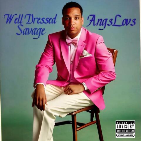 Well Dressed Savage