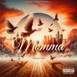 Oh Momma (feat. YSN Young Soldja)