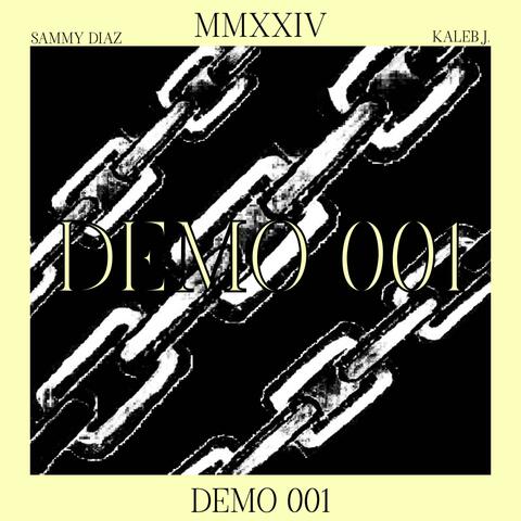 Demo 001 (feat. Sammy Diaz)