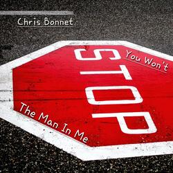 You Won't Stop The Man in Me