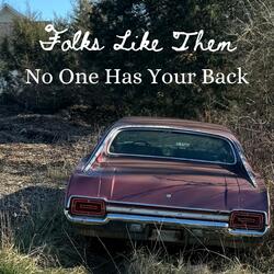 No One Has Your Back