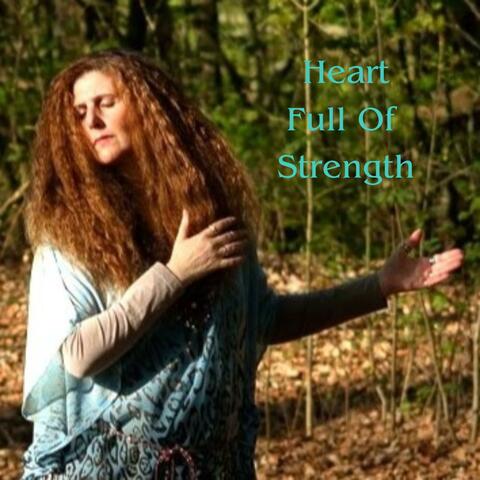 Heart Full Of Strength