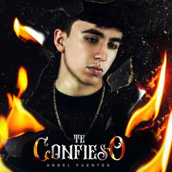 Te Confieso