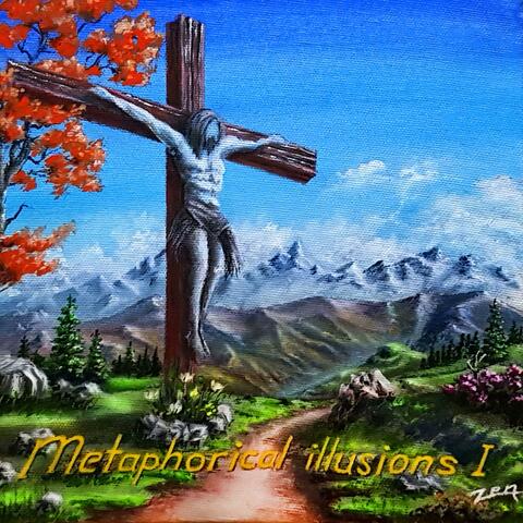 Metaphorical Illusions I