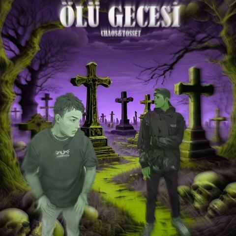 ÖLÜ GECESİ (feat. Tosset)