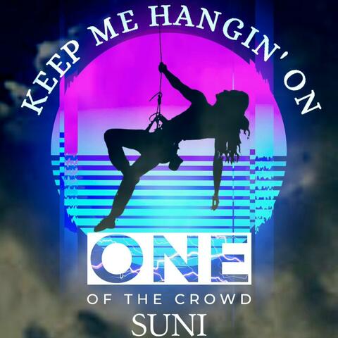 Keep Me Hangin' On (feat. Suni)