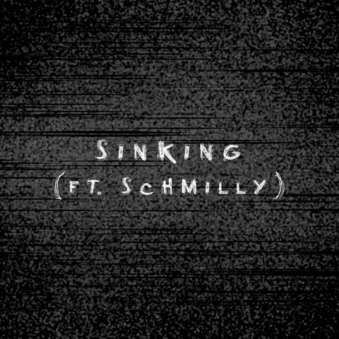 Sinking (feat. Schmilly)