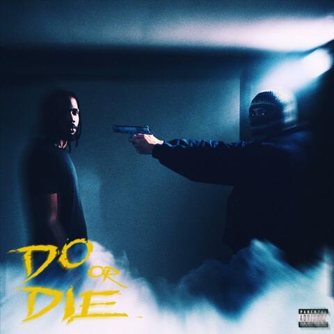 Do or Die
