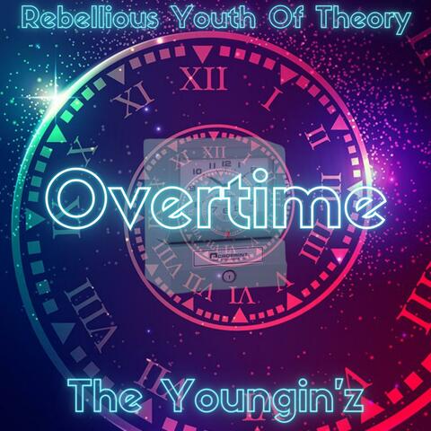 Overtime (feat. The Youngin'Z)