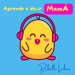Aprende a decir Mamá