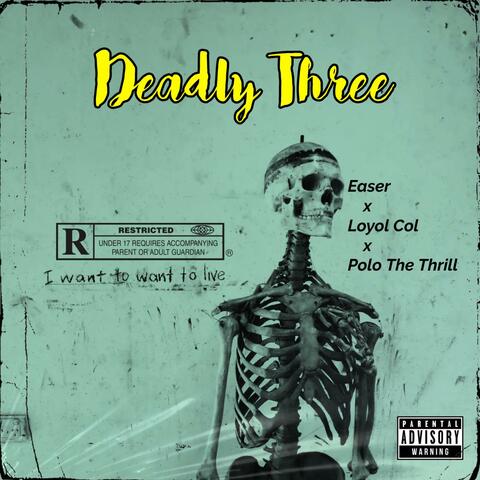 Deadly Three (feat. Loyol Col & Polo The Thrill)