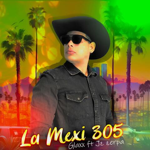 La Mexi 305 (feat. Jz Zerpa) [Special Version]