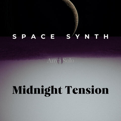 Space Synth / Midnight Tension