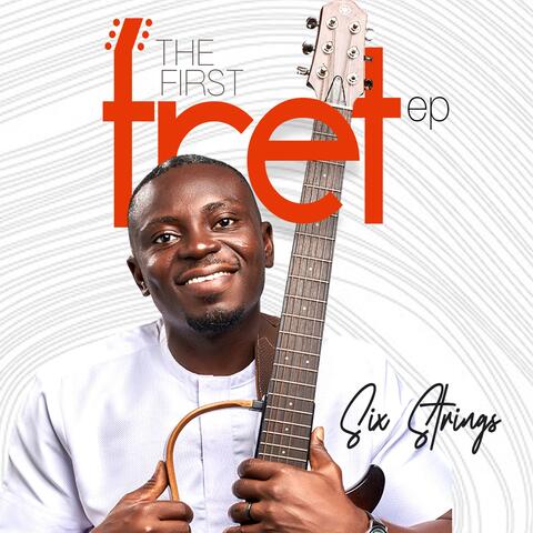 THE FIRST FRET