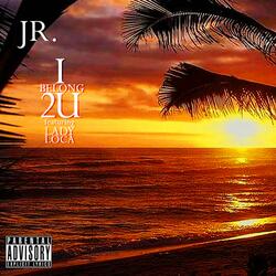 I Belong 2 U (feat. Lady Loca)
